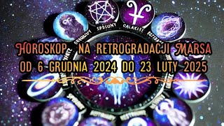 🔴HOROSKOP NA RETROGRADACJĘ MARSA🔴 [upl. by Aid]