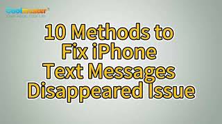 10 Solutions to Fix iPhone Text Messages Disappeared Issue [upl. by Coyle]