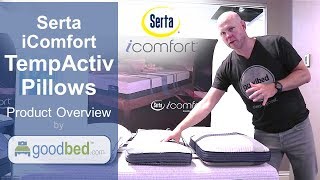 Serta iComfort TempActiv Pillows Explained by GoodBedcom [upl. by Ame]