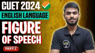 FIGURE Speech  CUET 2024 English Language  CUET UG English Language Preparation 2024  Part2 [upl. by Newby676]