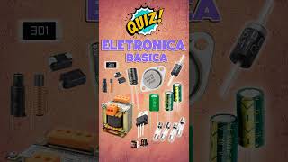 Quiz Eletrônica Básica EP 07 [upl. by Benia]