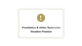 Prosthetics amp Ortho Technician Vocation Practice [upl. by Sibyl]