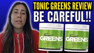 TONIC GREENS  🔴BE CAREFUL🔴  TONIC GREENS REVIEW  TONIC GREENS REVIEWS  TONIC GREENS SUPPORT [upl. by Idnaj73]