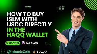 How to Buy ISLM with USDC Directly in the HAQQ Wallet SushiSwap [upl. by Edwyna]