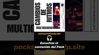 Cambios de Ritmos para Dj extended djpack [upl. by Nikral]