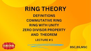 Ring Theory Definition Commutative Ring  Ring With Unity  Zero Divisor Lec1 [upl. by Roldan]