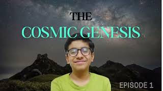 The Cosmic Genesis Unraveling the Universes Greatest Mystery [upl. by Neb602]