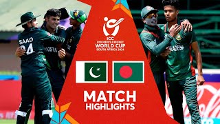 Pakistan v Bangladesh  Match Highlights  U19 CWC 2024 [upl. by Rebna192]