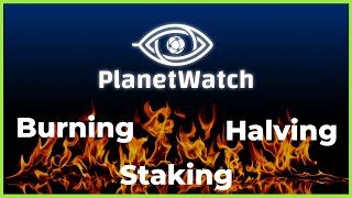 PlanetWatch  Changes Explained burning staking halving [upl. by Petulia]