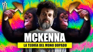 Evolución de la Conciencia con Hongos Psicodélicos 🍄 La Teoría del Mono Dopado de Terence McKenna [upl. by Katey252]