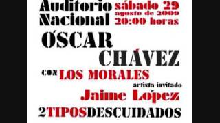 Oscar ChavezEl Cascabel [upl. by Ewer299]