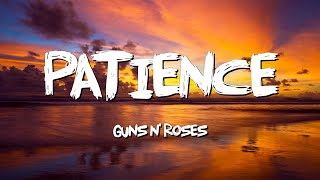 Patience  Guns N Roses Lyrics [upl. by Bail]