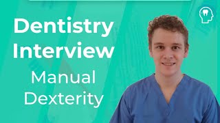 Dentistry Interview Manual Dexterity  Medic Mind [upl. by Mayhs]