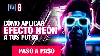 Photoshop Tutorial  Cómo Aplicar un Efecto Néon a tus Fotos  How to Apply Neon Light Effect [upl. by Joceline]