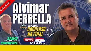 EXCLUSIVO ALVIMAR PERRELLA ANALISA A FINAL DA SULAMERICANA ENTRE CRUZEIRO X RACING [upl. by Ninnetta]