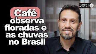 Café observa floradas  chuvas no Brasil e de olho no Vietnã informa Bruno Labs [upl. by Laverne19]