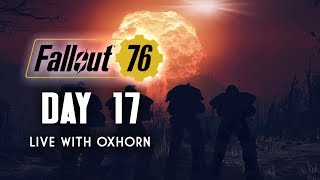 Day 17 of Fallout 76 Part 1  Infiltrating Nuclear Site Bravo [upl. by Enomrej]