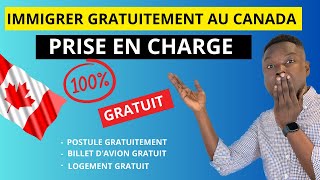 JAI IMMIGRÉ AU CANADA GRATUITEMENT AVEC UNE PRISE EN CHARGE À 100 [upl. by Ettenav]