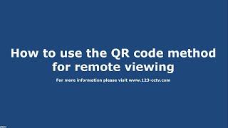 How to use the QR code method for remote viewing  DMSS [upl. by Odawa]