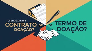 Doação Segura Quando Usar Contrato e Termo de Doação [upl. by Markus497]