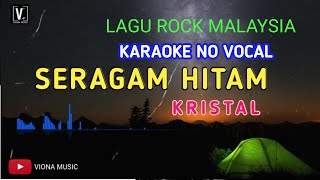 SERAGAM HITAM KARAOKE  KRISTAL NO VOCAL [upl. by Pergrim]