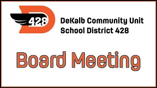 DeKalb CUSD 428 Board Meeting 7162024 [upl. by Asek]