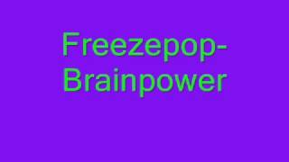 Freezepop Brainpower [upl. by Lawlor32]