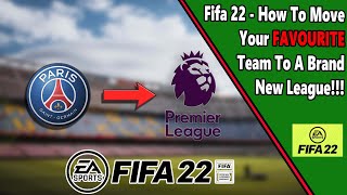 How to CHANGE your teams league in FIFA 22 [upl. by Venable524]