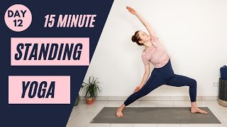 15 min STANDING YOGA FOR BEGINNERS  Day 12  Beginner Yoga Challenge  Yoga without mat [upl. by Isia199]