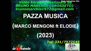 KARAOKE PAZZA MUSICA CON CORI ORIGINALI DEMO  MARCO MENGONI ft ELODIE [upl. by Enahpets]