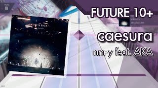 Arcaea Fanmade caesura  nmy feat AKA  Future 10 [upl. by Jacklyn]