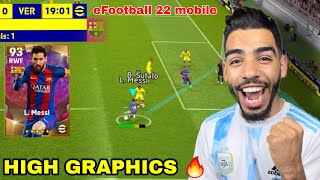 FIRST TRY OF EFOOTBALL 22 MOBILE 🔥 AWSOME GAMEPLAY  GRAPHICS 😱🔥 [upl. by Arataj]