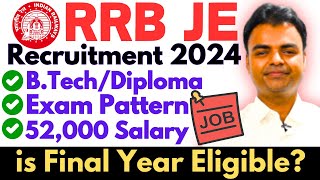 RRB JE 2024 Notification Vacancy Syllabus Salary Details RRB JE Recruitment 2024 rrbje [upl. by Noivax579]