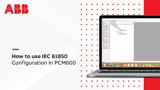 7 How to use IEC 61850 Configuration in PCM600 [upl. by Ennaylil]