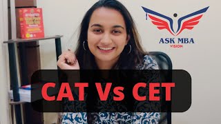 Comparison between CAT amp CET  Honest Review  Sneha Sonawane  Ask MBA [upl. by Eylrac]