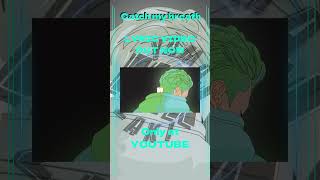 Catch my breath（Lyric video）shorts アーティスト 音楽 歌詞動画 ミュージシャン ライブ パフォーマンス 音楽のある生活 rap hiphop [upl. by Triley37]