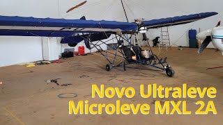 Novo aeronave Ultraleve MXL IIA  Microleve ML 300  Quicksilver [upl. by Cogan258]