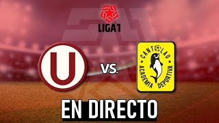 UNIVERSITARIO VS CANTOLAO  EN DIRECTO  RELATO EMOCIONANTE [upl. by Ahsinik637]