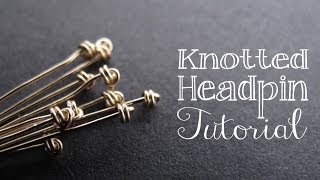 How to Make a Knotted Headpin  Jewelry Tutorial Headquarters [upl. by Aicemaj414]