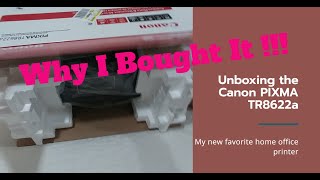 Canon PIXMA TR8622a Home Office Inkjet AllinOne Wireless Printer Unboxing And Why I Bought It [upl. by Haukom]