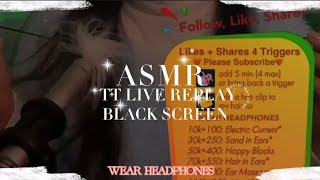 ASMR TT LIVE REPLAY BLACK SCREEN [upl. by Binny]