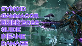 Warframe Synoid Gammacor Build 2022 Guide 4 forma Insane Damage [upl. by Nnailuj523]