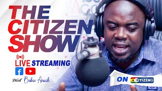 THE CITIZEN SHOW  KWABENA BOBIE ANSAH I CITIZEN TV GHANA 14112024 [upl. by Anemolihp]