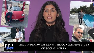 THE TINDER SWINDLER amp THE CONCERNING SIDES OF SOCIAL MEDIA [upl. by Aned]