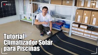 Tutorial Climatizador Solar para Piscinas Huangcom [upl. by Ulani907]