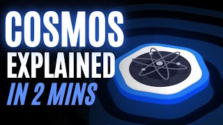 Cosmos and Atom Explained  2 Minute Crypto [upl. by Lebasiairam971]