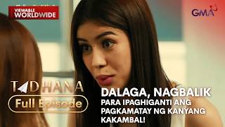 Dalaga nagbalik para ipaghiganti ang pagkamatay ng kanyang kakambal Full Episode  Tadhana [upl. by Siulesoj910]