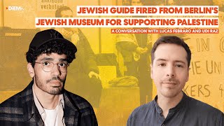 Jewish guide FIRED from Jewish Museum for supporting Palestine — Lucas Febraro interviews Udi Raz [upl. by Nirok]