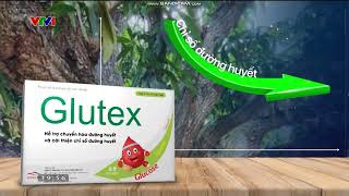 Glutex hỗ trợ hạ nhanh và ổn định đường huyết lâu dài hàng chính hãng hộp 30 viên [upl. by Nahraf]