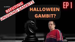 Refuting unsound Gambits  Halloween Gambit [upl. by Abbott]